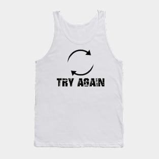 try again Tank Top